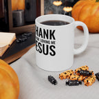 Ceramic Mug 'Thank You For Loving Me Jesus'