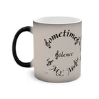 Color-Changing Mug, 11oz. Sometimes Silence is My Music