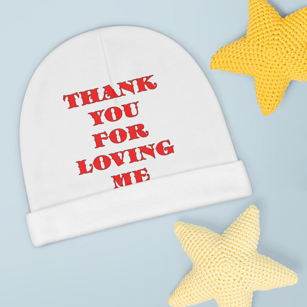Baby Beanie. Thank You For Loving Me