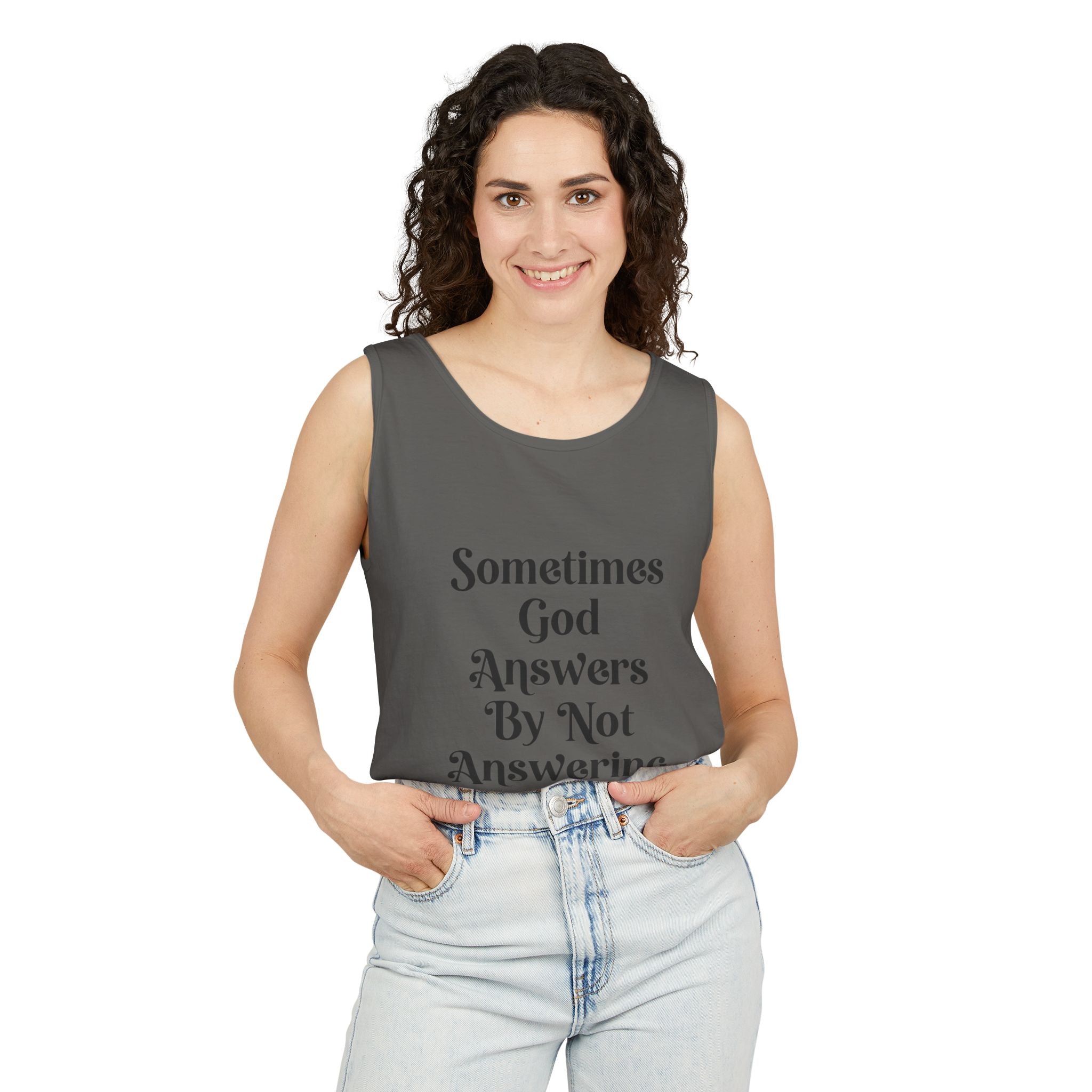 Sometimes God Answers By Not Answering Christian Tank Top
