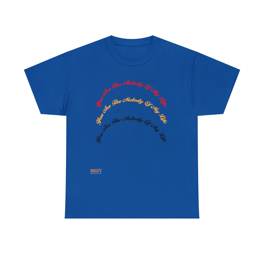 Unisex Heavy Cotton Tee...You Are The Melody multi