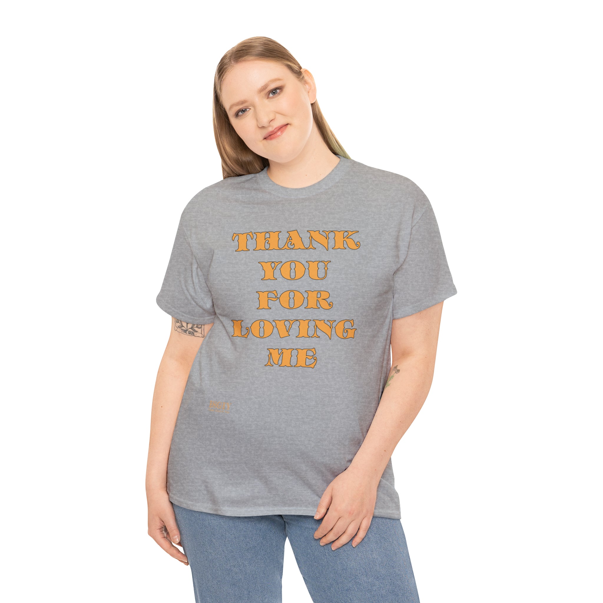 Unisex Heavy Cotton Tee...Thank You For Loving Me...Yel