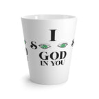 Latte Mug I See God In You