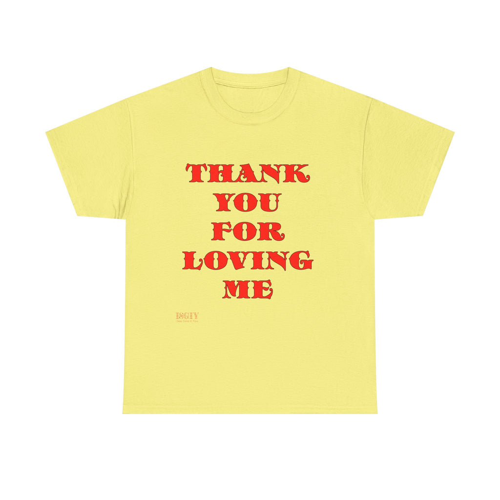 Christian Unisex Tee Thank You For Loving Jesus