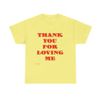 Christian Unisex Tee Thank You For Loving Jesus