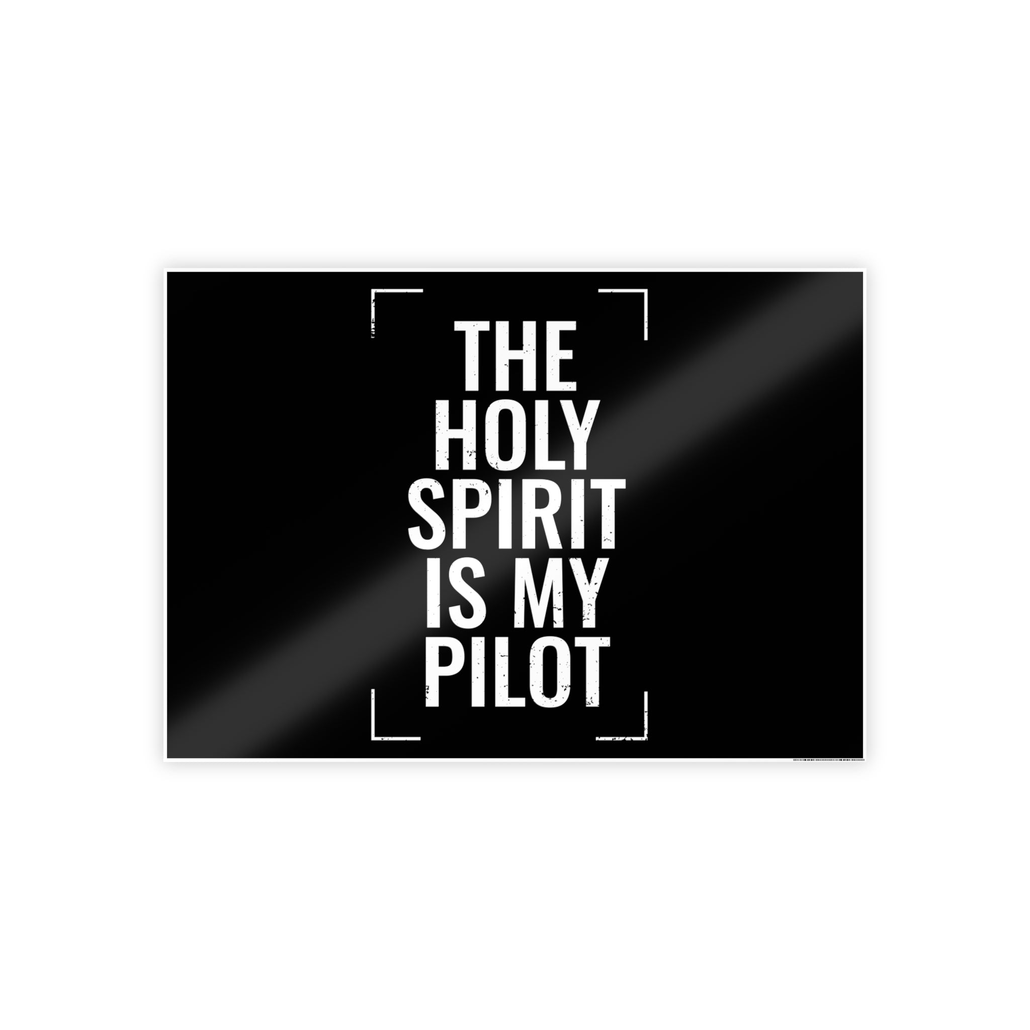 Gloss Poster — "The Holy Spirit Is My Pilot" Christian Wall Art