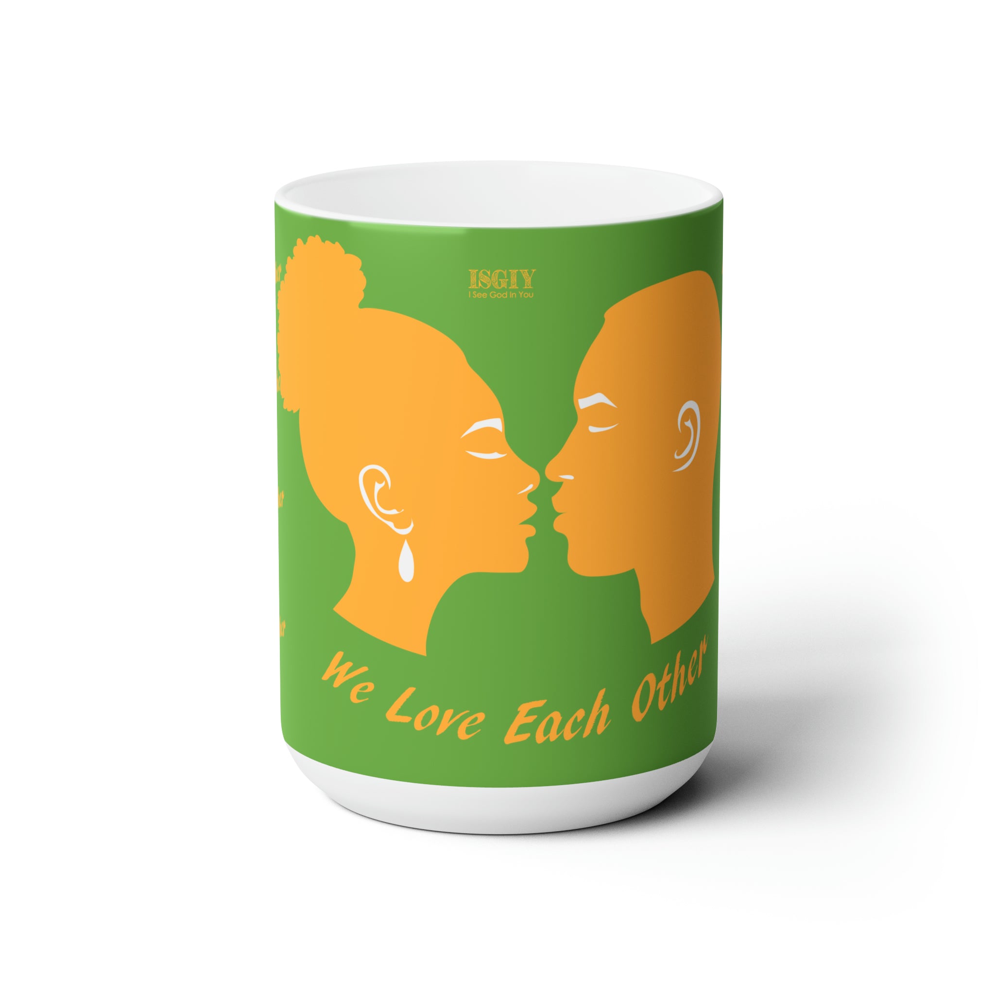 Copy of Ceramic Mug 15oz...We Love Each Other