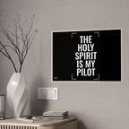 Gloss Poster — "The Holy Spirit Is My Pilot" Christian Wall Art