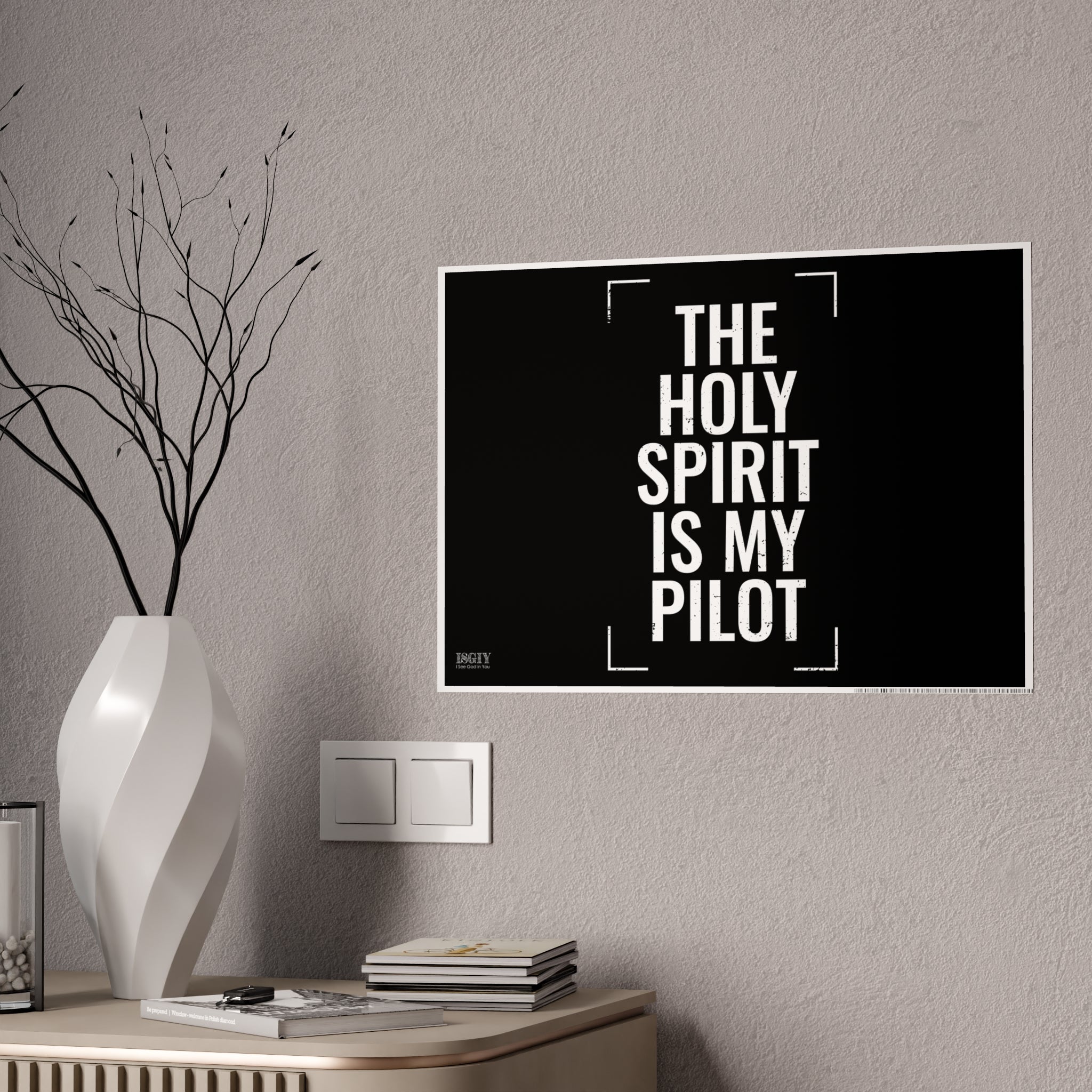 Gloss Poster — "The Holy Spirit Is My Pilot" Christian Wall Art