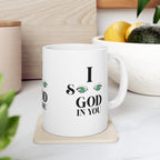 Ceramic Mug 11oz. I See God In You