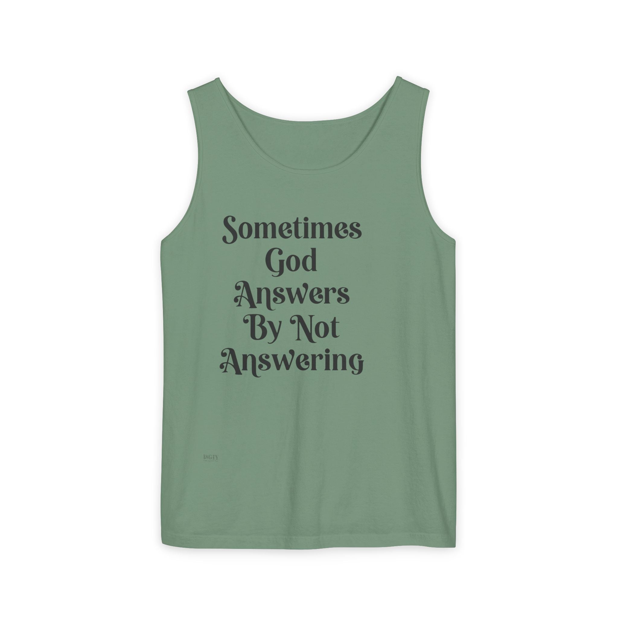 Sometimes God Answers By Not Answering Christian Tank Top