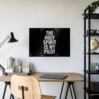 Gloss Poster — "The Holy Spirit Is My Pilot" Christian Wall Art