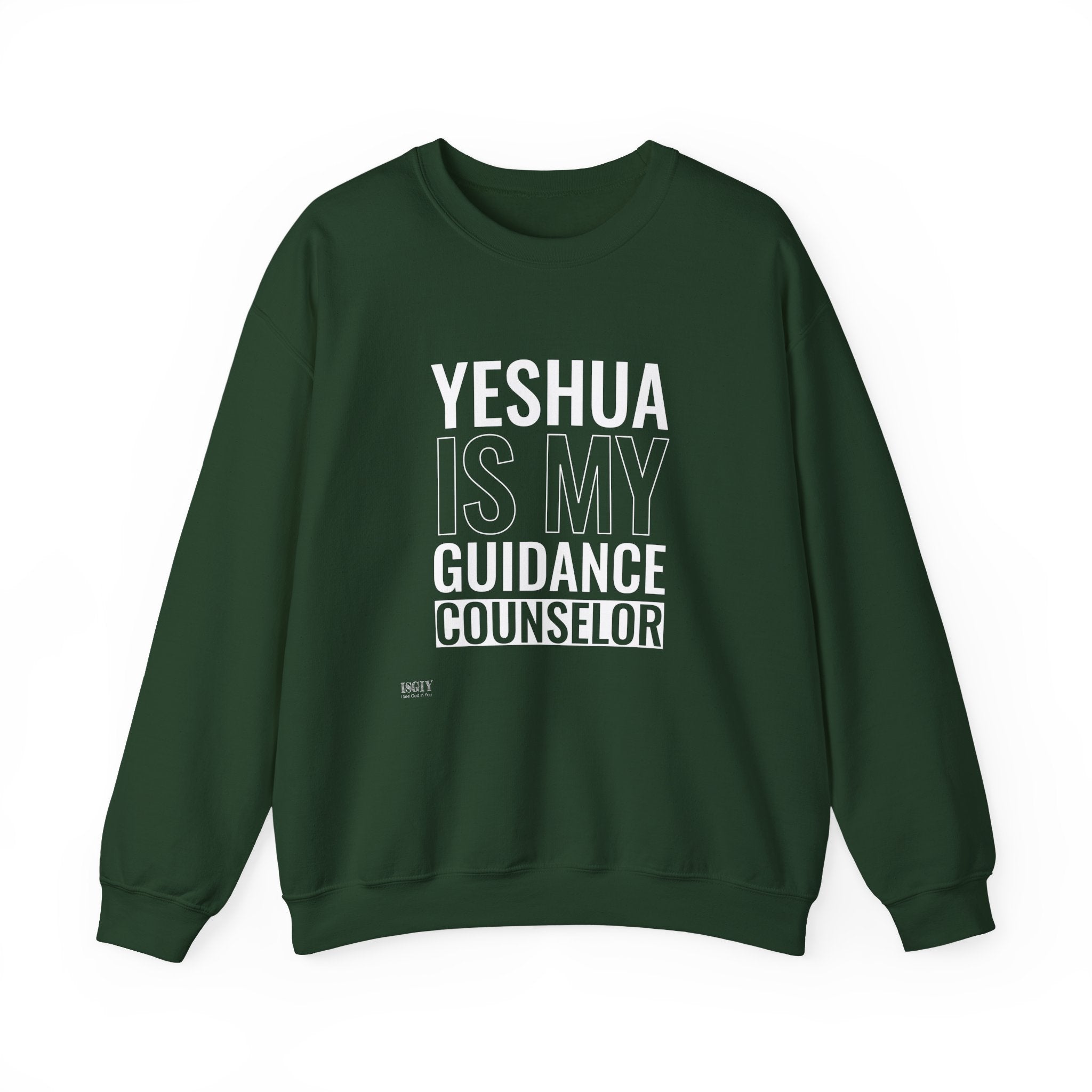 Yeshua Is My Guidance Counselor Sweatshirt