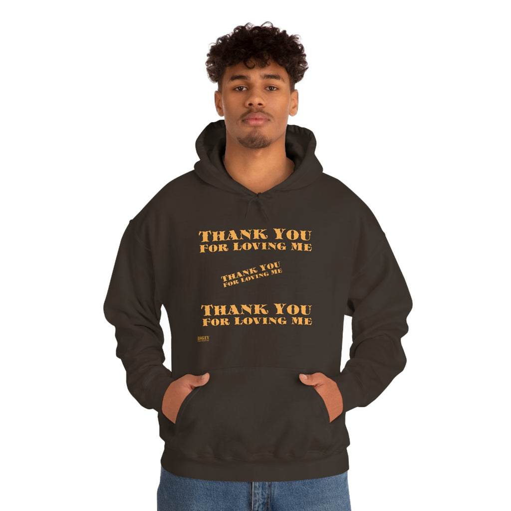 Unisex Heavy Blend Hooded Sweatshirt...Thank You For Loving Me...Yel