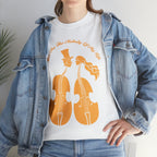 Copy of Unisex Heavy Cotton Tee...You Are The Melody Yel