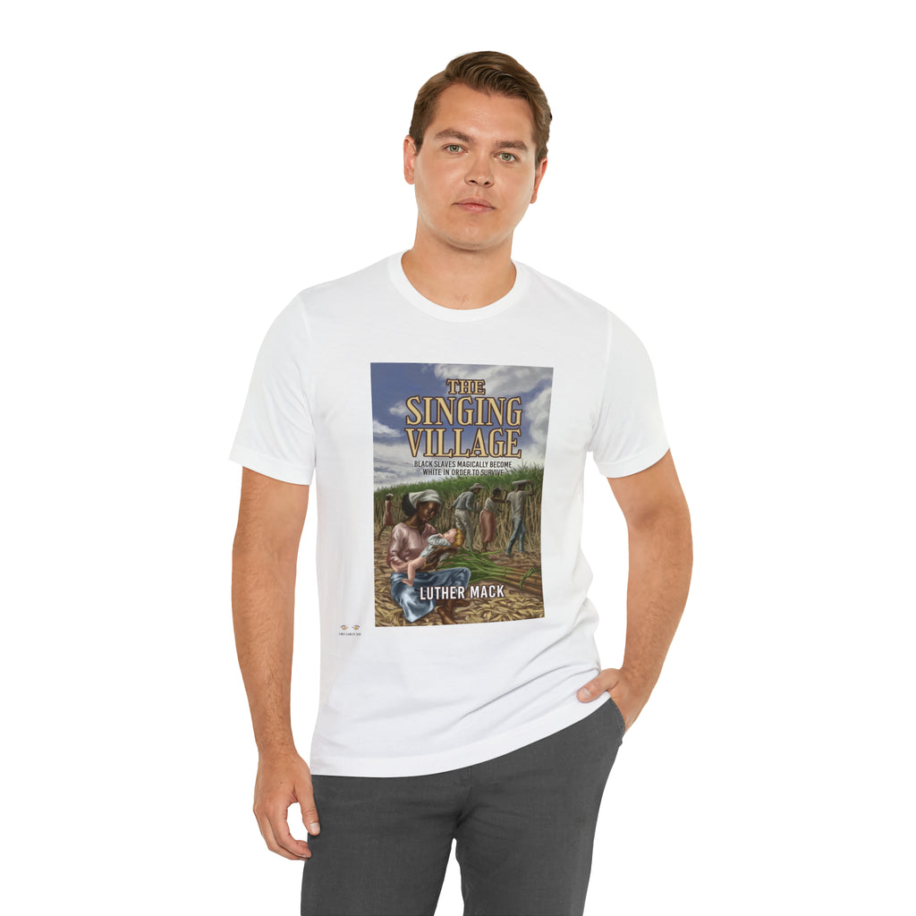 Unisex Jersey Short Sleeve Tee...The Singing village