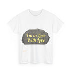 T-Shirt - I'm In Love With Love Expression of Self Love