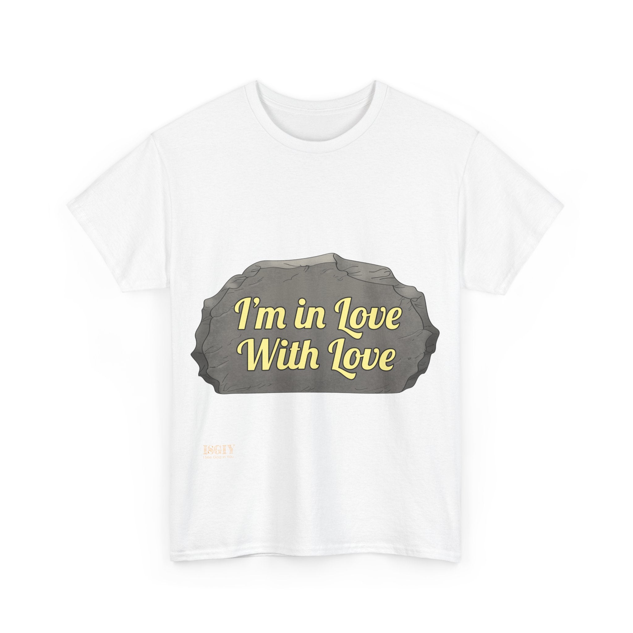 T-Shirt - I'm In Love With Love Expression of Self Love