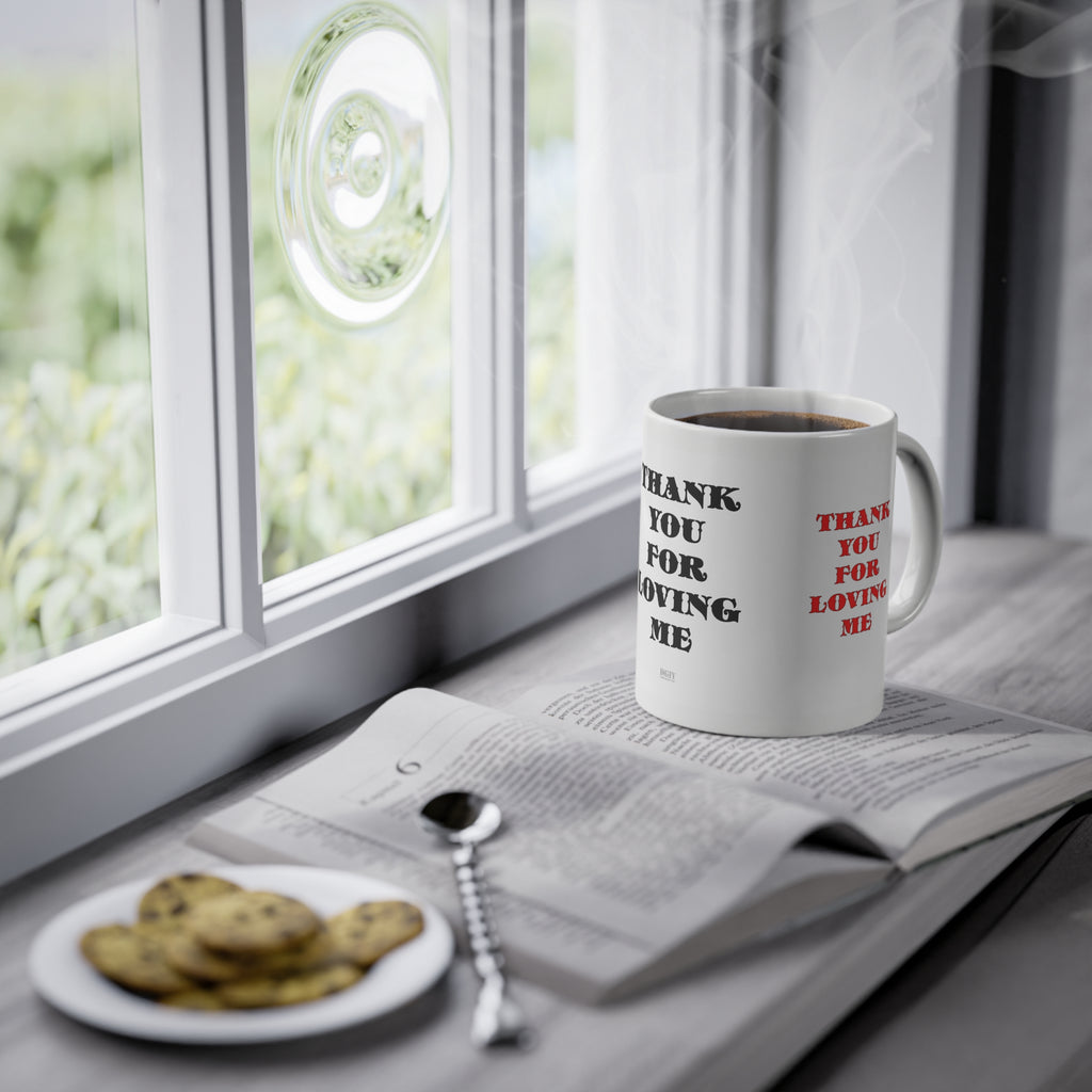 Standard Mug, Thank You For Loving Me