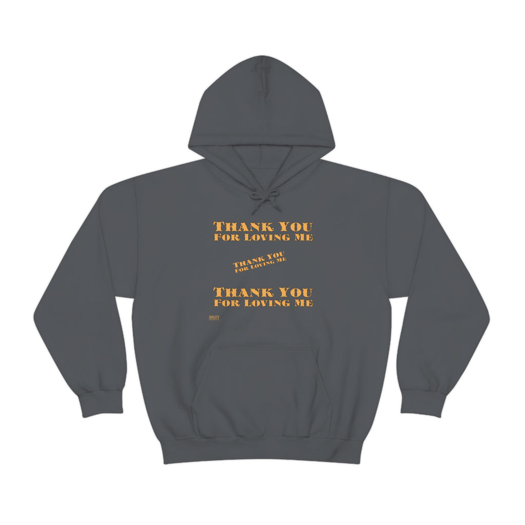 Unisex Heavy Blend Hooded Sweatshirt...Thank You For Loving Me...Yel