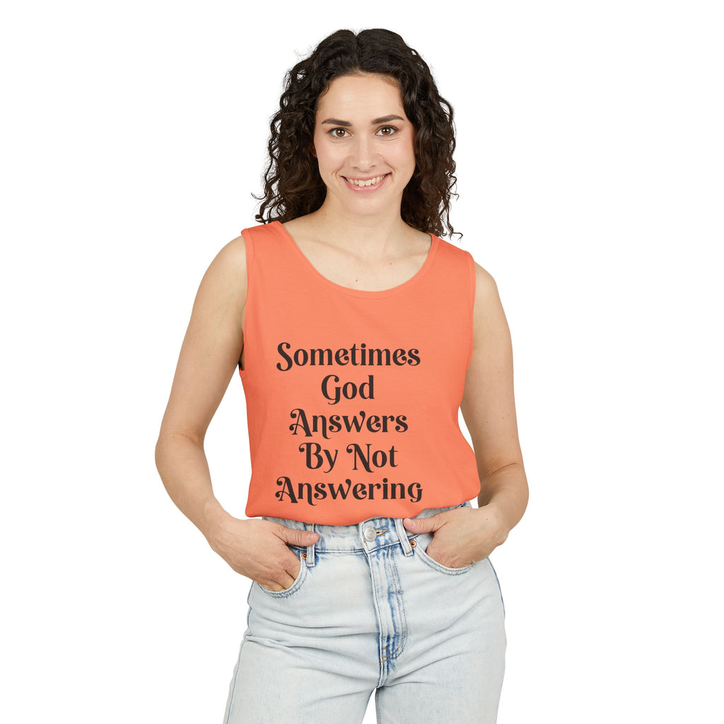Sometimes God Answers By Not Answering Christian Tank Top