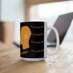 Copy of Ceramic Mug 15oz...We Love Each Other