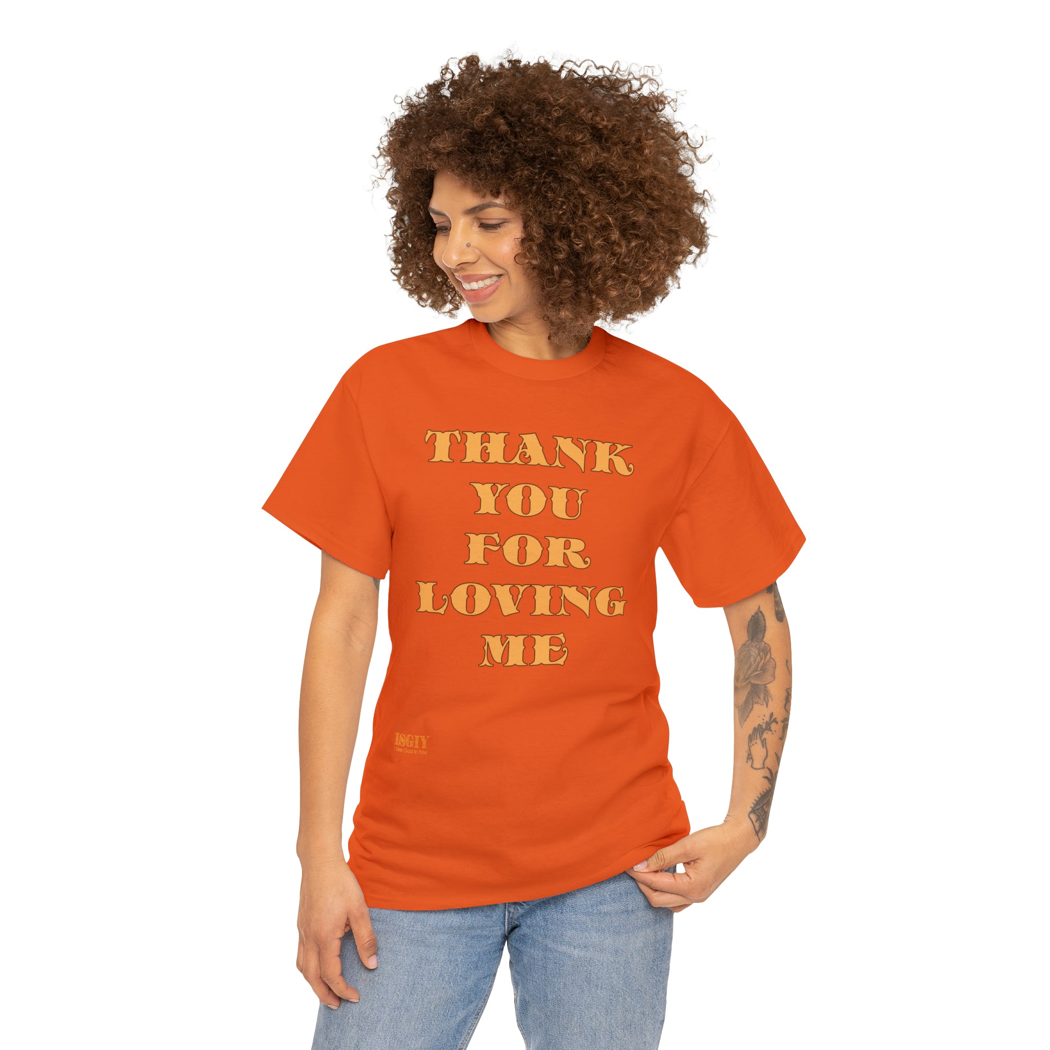 Unisex Heavy Cotton Tee...Thank You For Loving Me...Yel