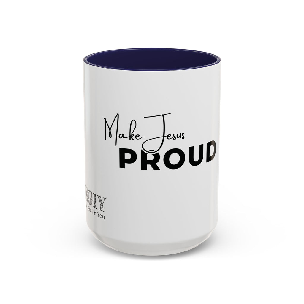 Make Jesus Proud Accent Coffee Mug — Inspirational Christian Coffee Cup