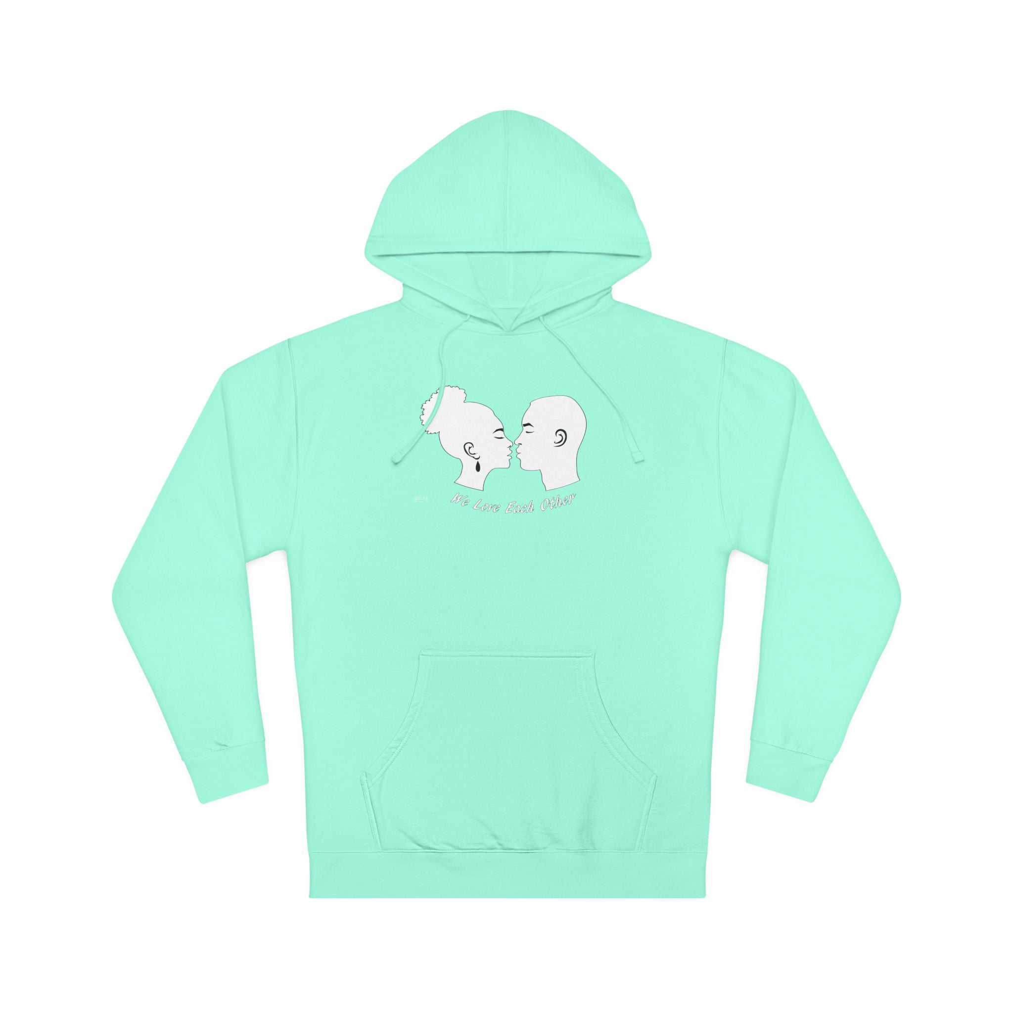 Unisex Hooded Sweatshirt...We Love Each Other...