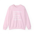 Crewneck Sweatshirt — "Sometimes God Answers By Not Answering" Inspirational Christian Pullover