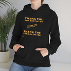 Unisex Heavy Blend Hooded Sweatshirt...Thank You For Loving Me...Yel