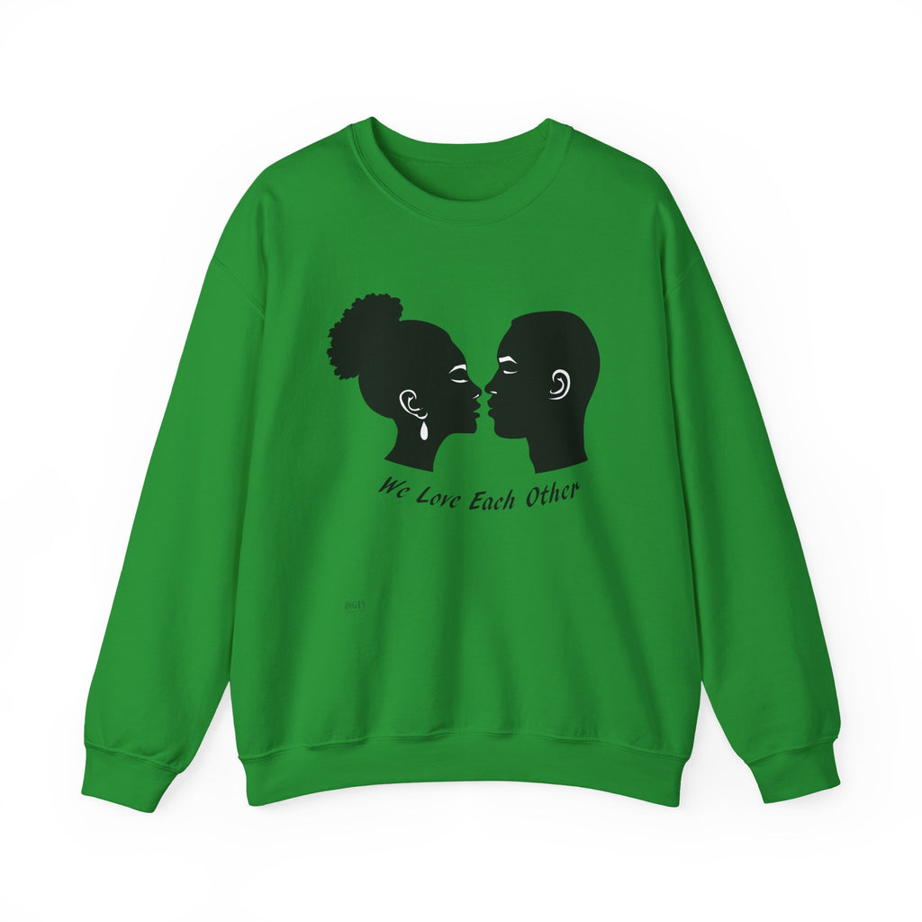 We Love Each Other Crewneck Sweatshirt — Couple & Friendship Cozy Pullover