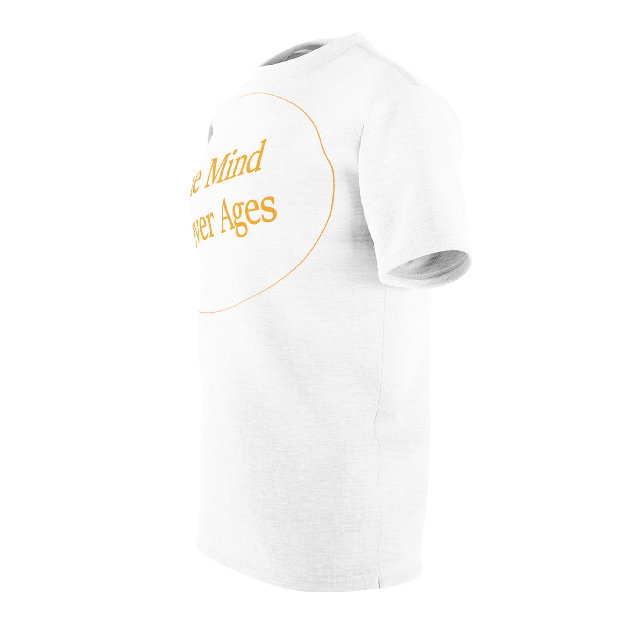 Unisex AOP Cut & Sew Tee...The Mind Never Ages Yellow Letters