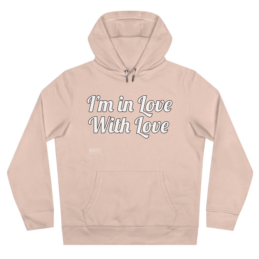 King Hooded Sweatshirt.....I'm in Love With Love....Whi