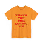 Christian Unisex Tee Thank You For Loving Jesus