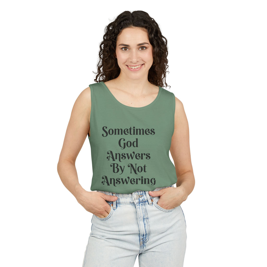 Sometimes God Answers By Not Answering Christian Tank Top