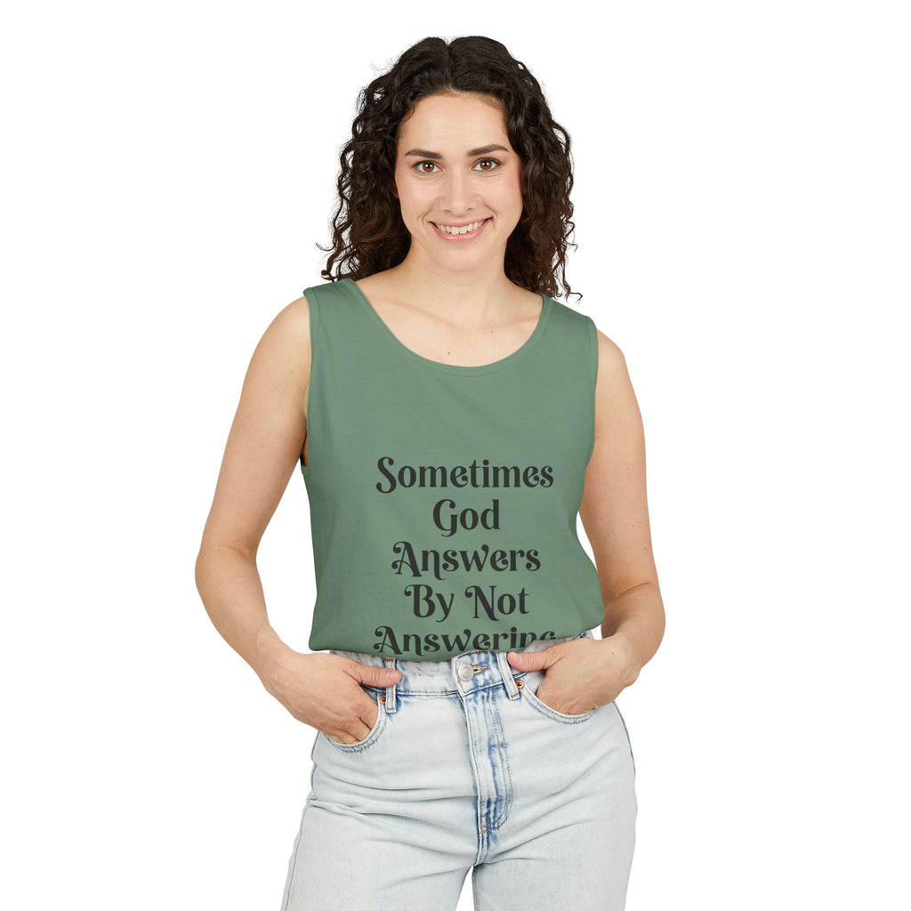 Sometimes God Answers By Not Answering Christian Tank Top