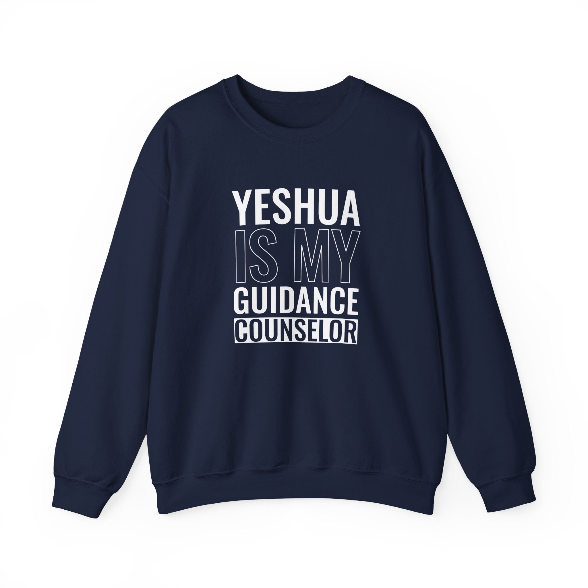 Yeshua Is My Guidance Counselor Sweatshirt