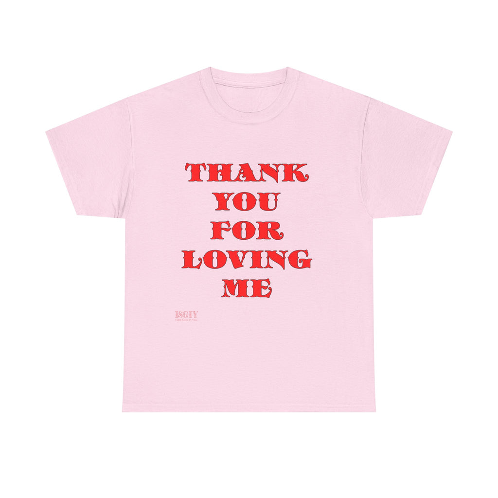 Christian Unisex Tee Thank You For Loving Jesus