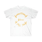 Unisex Ultra Cotton Tee...Sometimes Silence IS My Music