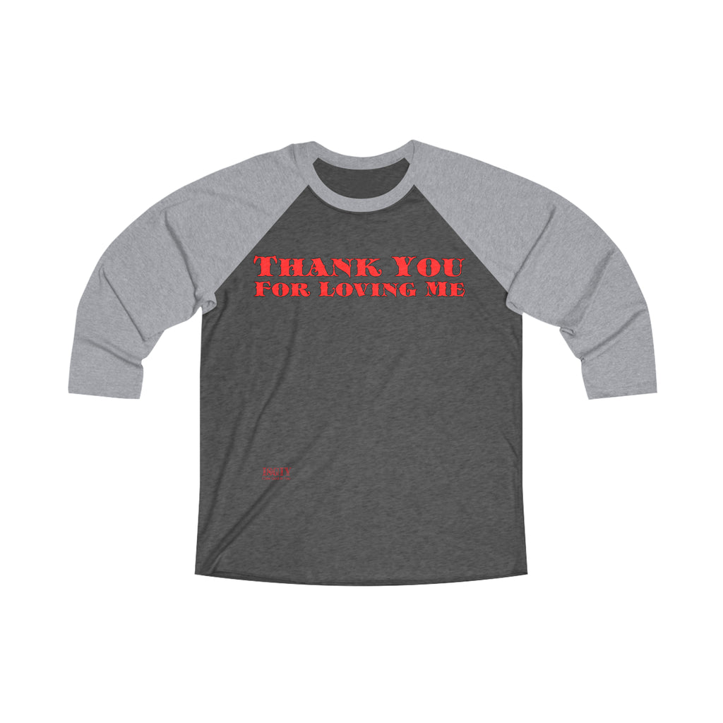 Unisex Tri-Blend 34 Raglan Tee Thank You For Loving