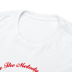 Unisex Heavy Cotton Tee...You Are The Melody multi