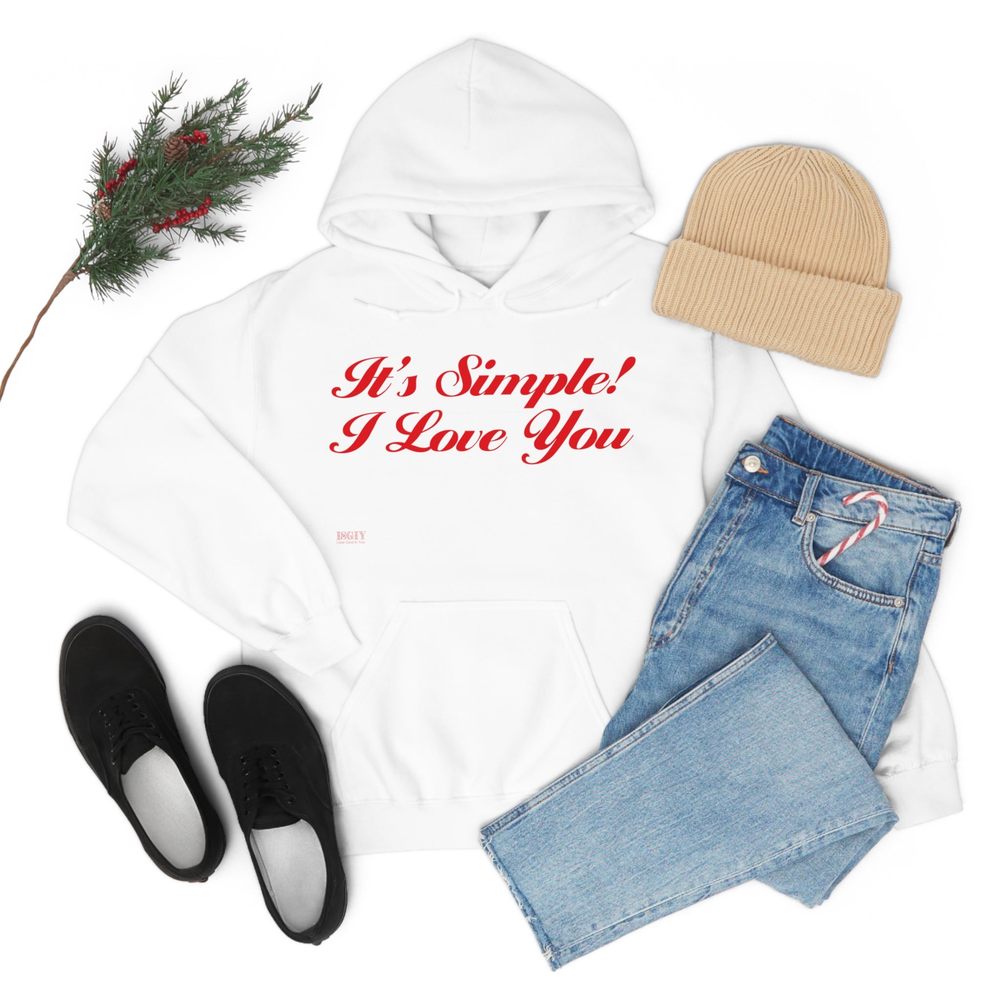 Unisex Heavy Blend Hooded Sweatshirt...Its Simple...I Love You...